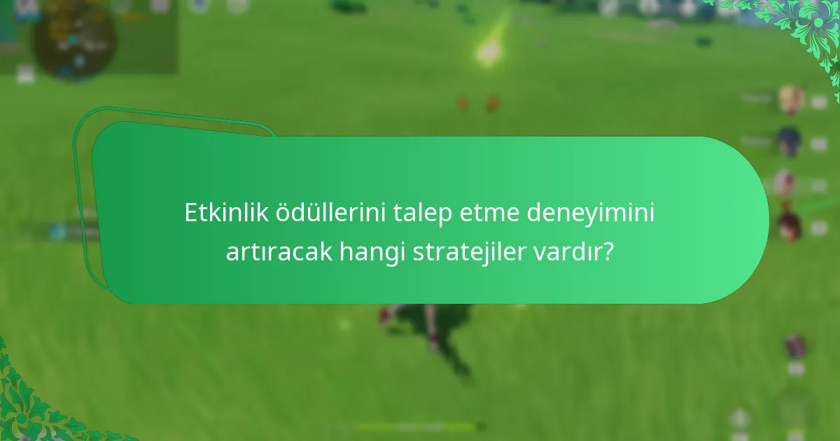 Genshin Impact etkinliklerinde ödül dağıtımı nasıl yapılandırılmıştır?