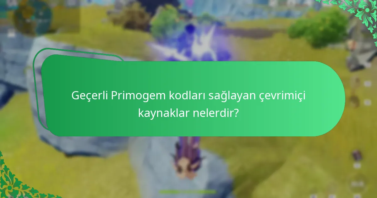 Oyuncular Primogem kodlarını nasıl kullanabilir?