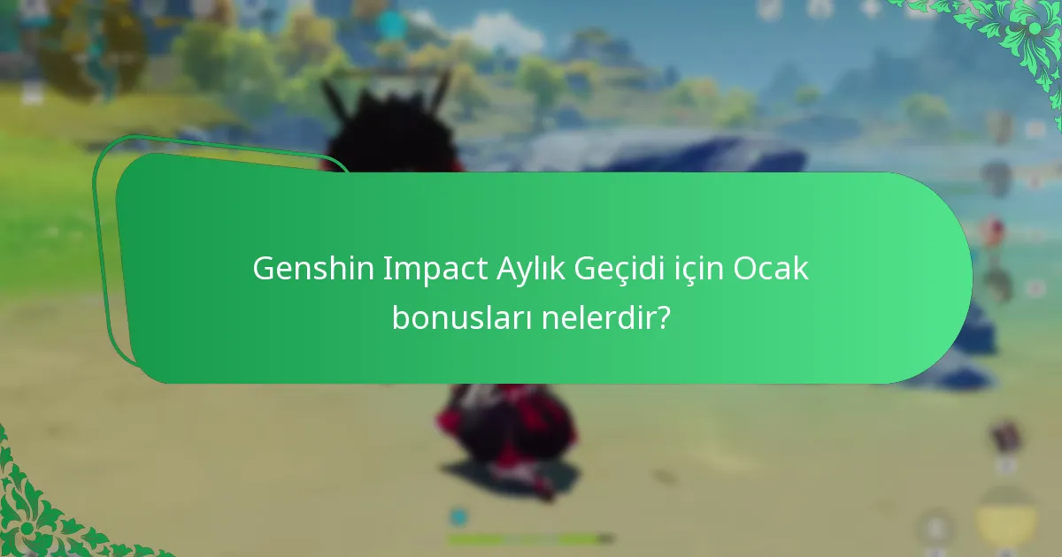 Genshin Impact Aylık Geçidi için Mart bonusları nelerdir?