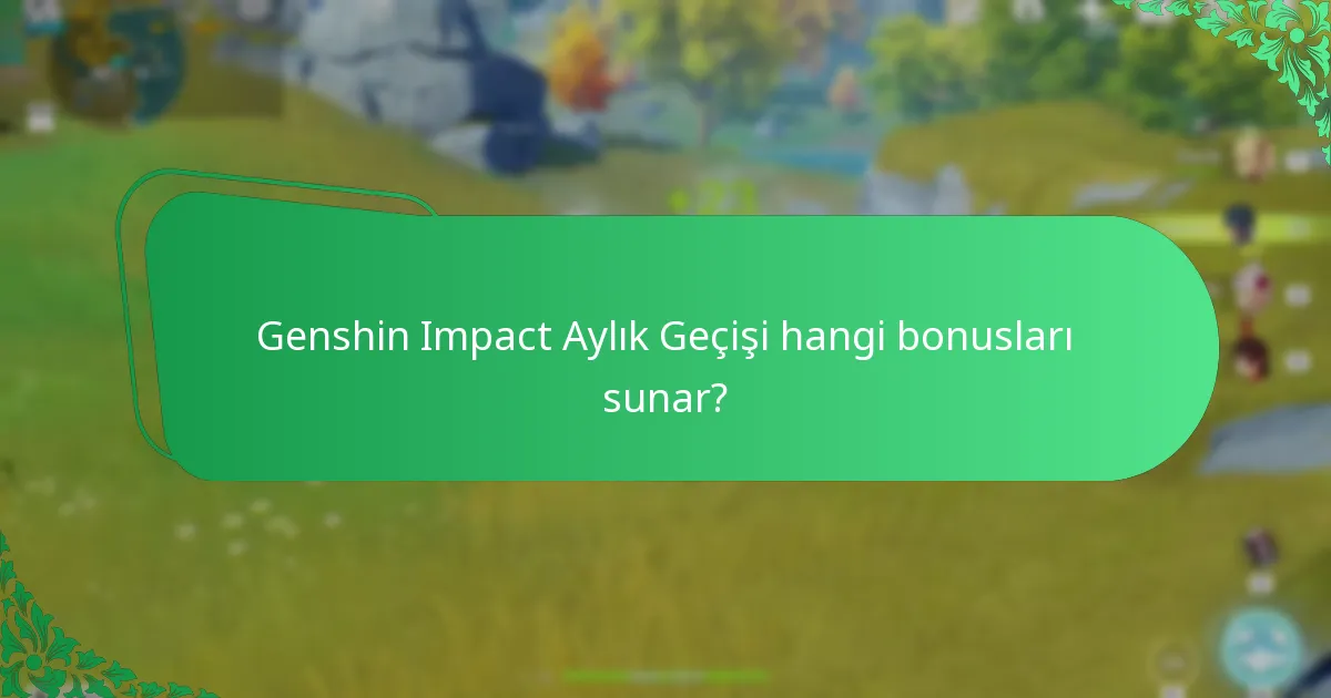 Oyuncular Genshin Impact Aylık Geçişi hakkında ne düşünüyor?