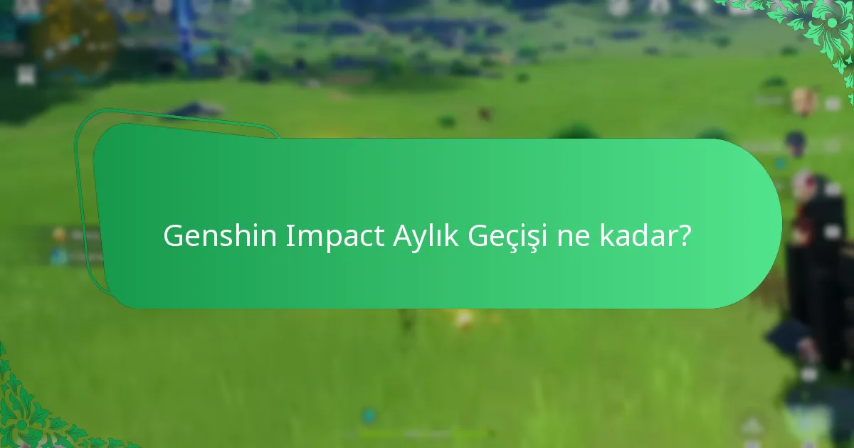 Oyuncular Genshin Impact Aylık Geçişi için nasıl bütçe ayarlayabilir?