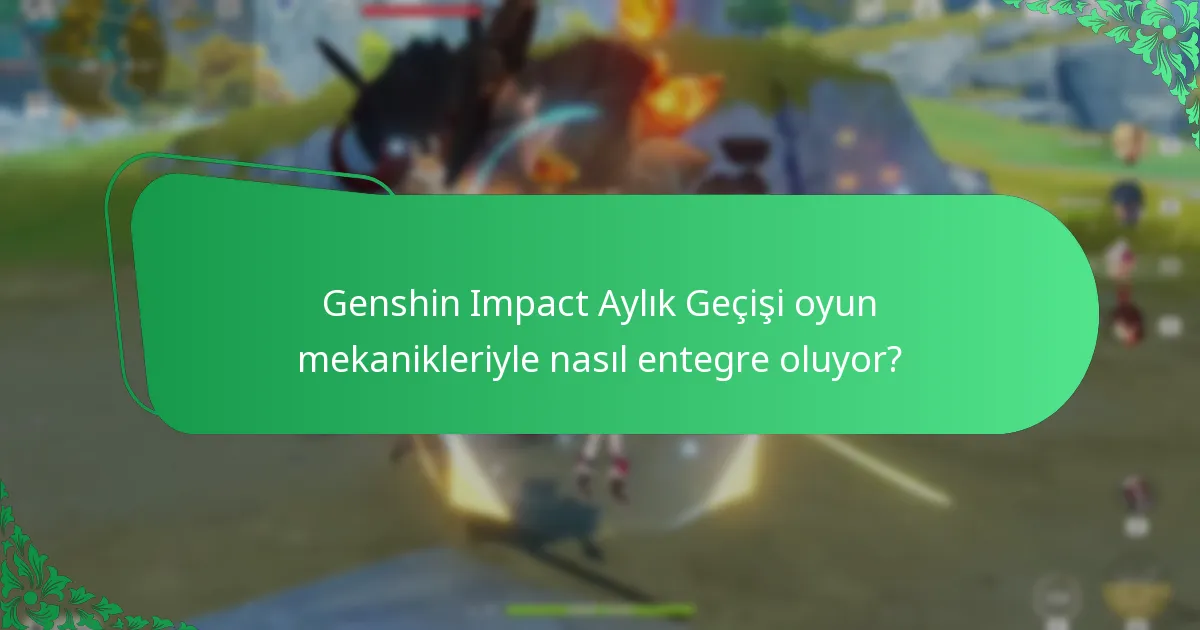 Kullanıcılar Aylık Geçişle ilgili deneyimlerini nasıl değerlendiriyor?