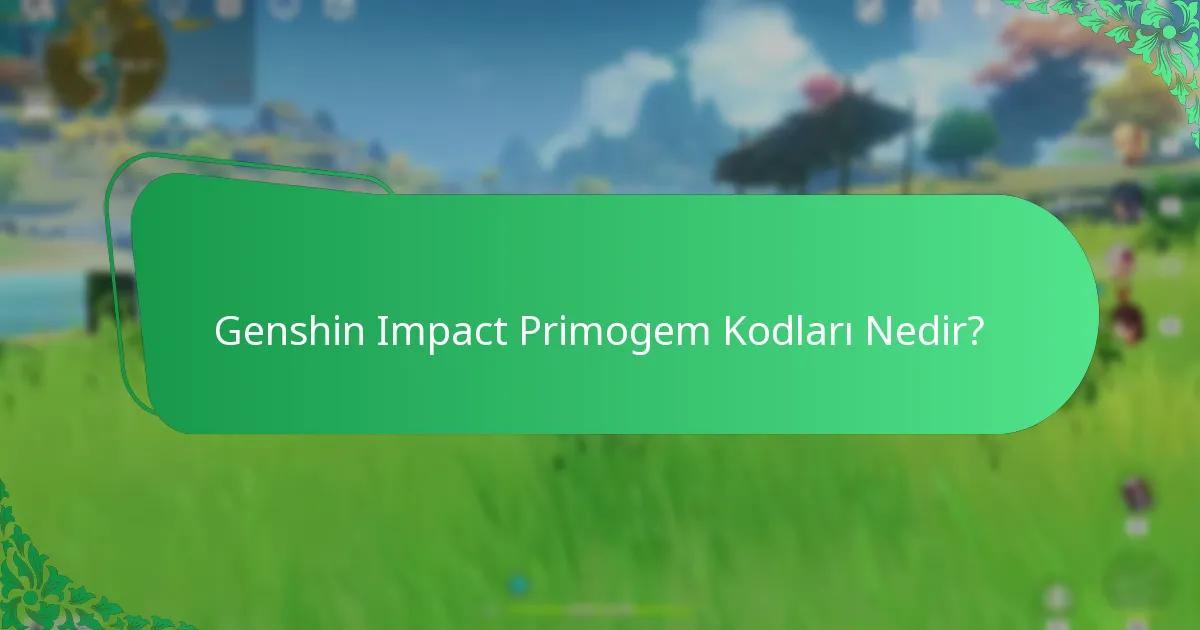 Primogem kodlarını güvenli bir şekilde nasıl paylaşabilirsiniz?