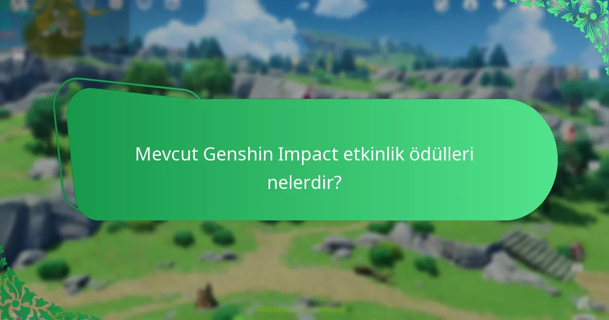 Genshin Impact etkinlik ödülleri hakkında topluluk geri bildirimi nedir?